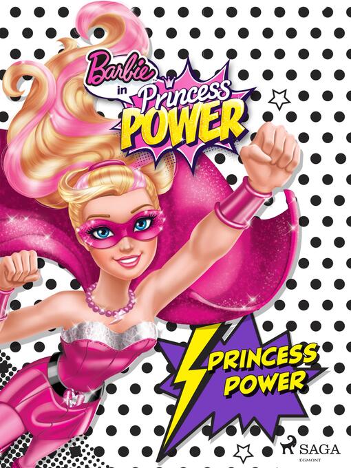 Title details for Barbie--Princess Power by Mattel - Available